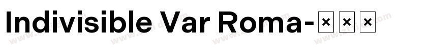 Indivisible Var Roma字体转换